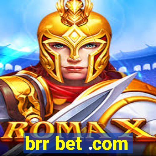 brr bet .com